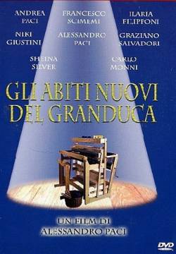 Gli abiti nuovi del Granduca (2005)