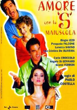 Amore con la S maiuscola (2002)