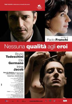 Nessuna qualità agli eroi (2008)