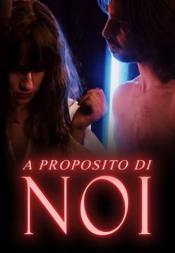 A Proposito di Noi (2021)