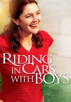 Riding in Cars with Boys - I ragazzi della mia vita (2001)