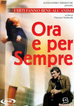 Ora e per sempre (2005)