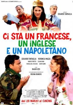 Ci sta un francese, un inglese e un napoletano (2008)