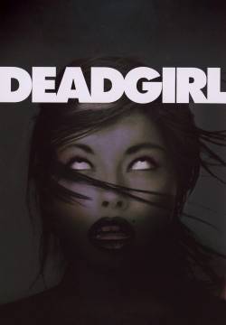 Deadgirl (2008)