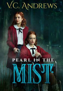 V.C. Andrews' Pearl in the Mist - La perla di Ruby (2021)