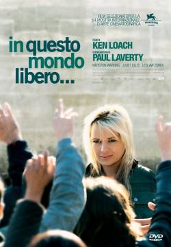 It's a Free World... - In questo mondo libero (2007)