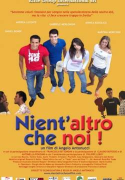 Nient'altro che noi (2009)