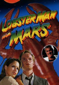 Lobster Man from Mars - I Marziani Invadono la Terra (1990)