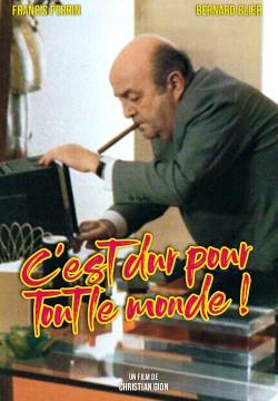 C'est dur pour tout le monde - È dura per tutti (1975)