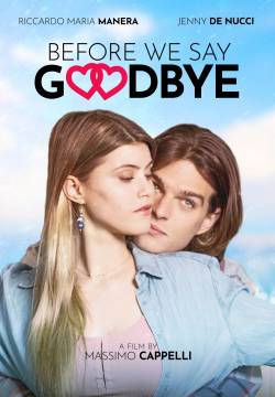 Before We Say Goodbye - Prima di Andare Via (2022)