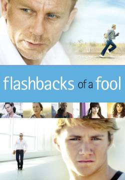 Flashbacks of a Fool (2008)