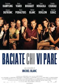 Baciate chi vi pare (2002)