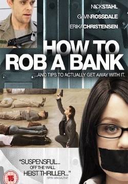 How to Rob a Bank (2007)