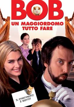 Bob the Butler - Un maggiordomo tutto fare (2005)