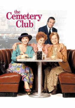 The Cemetery Club - Il club delle vedove (1993)