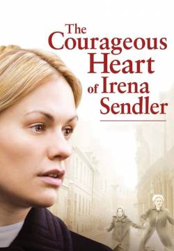The Courageous Heart of Irena Sendler - Il coraggio di Irena Sendler (2009)