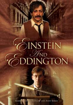Einstein and Eddington - Il mio amico Einstein (2008)
