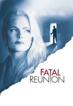 Fatal Reunion - Una donna in pericolo (2005)