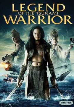 Legend of the Tsunami Warrior (2008)