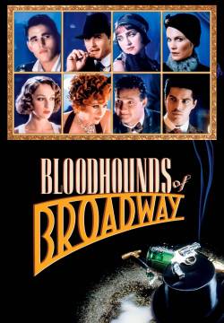 Bloodhounds of Broadway - I maledetti di Broadway (1989)