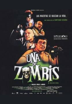 Una de zombis - La notte dei morti dementi (2003)