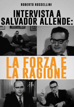 Intervista a Salvatore Allende - La forza e la ragione (1973)