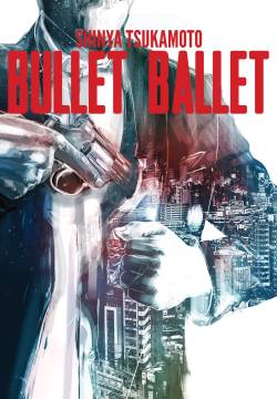 Bullet Ballet (1998)