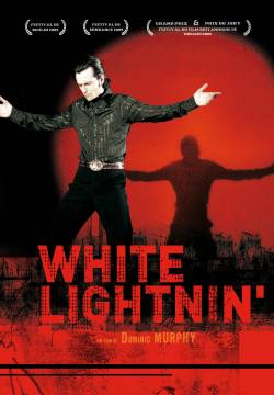 White Lightnin' (2009)