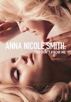 Anna Nicole Smith: You Don't Know Me - Anna Nicole Smith: la vera storia (2023)