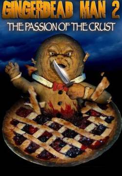 Gingerdead Man 2: Passion of the Crust (2008)