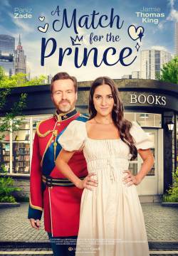 A Match for the Prince - Principessa cercasi (2022)