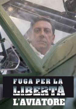 Fuga per la libertà - L'aviatore (2008)