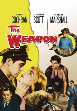 The Weapon - L'arma del delitto (1956)