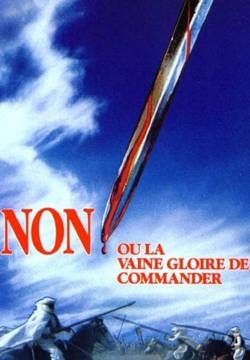 Non, ou a Vã Glória de Mandar - No, la folle gloria del comando (1990)