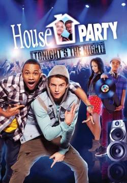 House Party: Tonight's the Night - La grande festa (2013)