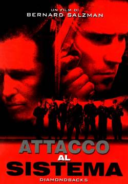 Diamondbacks - Attacco al sistema (1998)