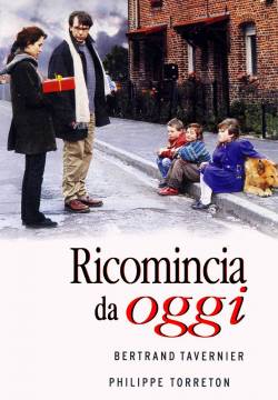 Ça commence aujourd'hui - Ricomincia Da Oggi (1999)