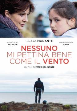 Nessuno mi pettina bene come il vento (2014)