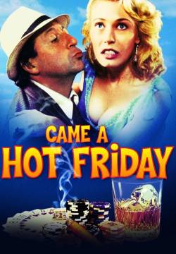 Came a Hot Friday (1985)