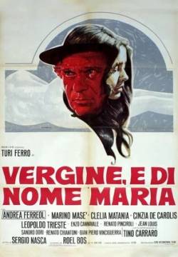 Malìa, Vergine, e di nome Maria (1975)