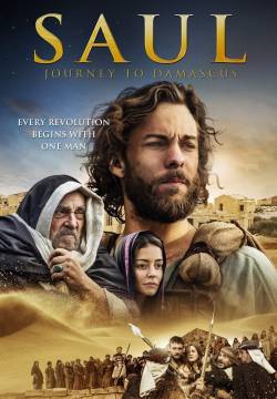 Saul: The Journey to Damascus - Paolo di Tarso: Il viaggio verso Damasco (2014)