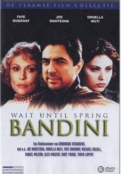 Wait Until Spring, Bandini - Aspetta primavera, Bandini (1989)