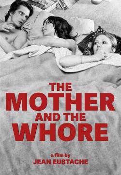 La Maman Et La Putain - The Mother and the Whore (1973)