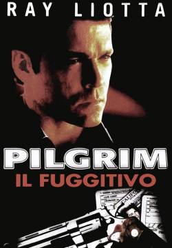 Pilgrim - Il fuggitivo (2000)